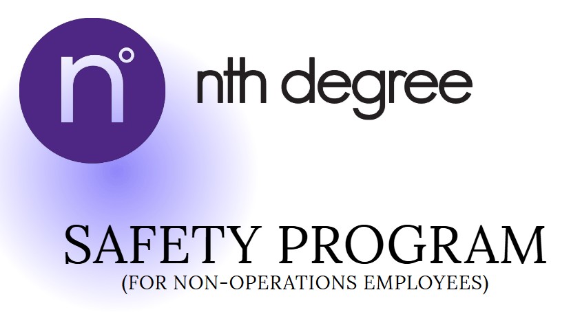 Nth Degree Workplace Safety Program for Non-Operations Employees