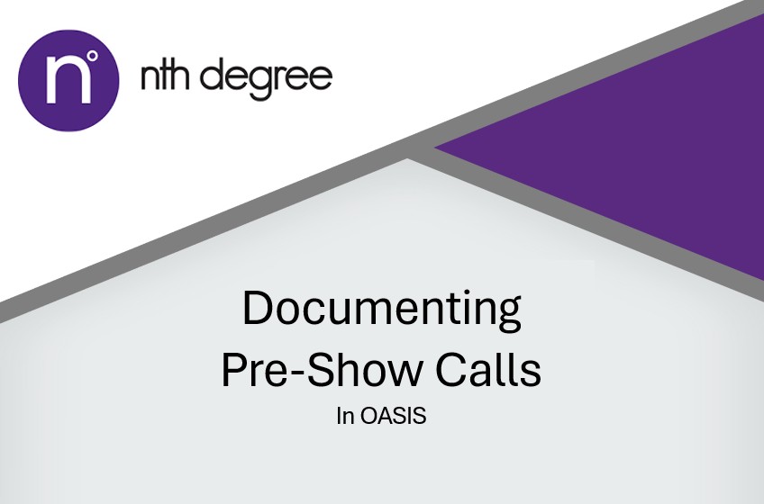 OASIS (Nth): Documenting Pre-Show Calls