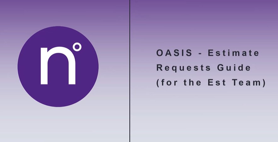 OASIS (ExMS) Estimate Requests – for the Estimate Team